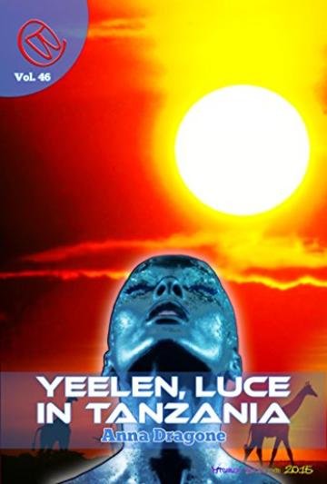 Yaleen, luce in Tanzania (Wizards & Blackholes)